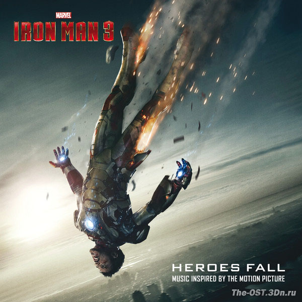 Саундтрек к фильму Железный человек 3: Падение героев / OST Iron Man 3: Heroes Fall
