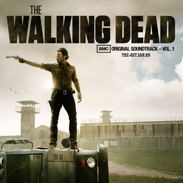 Саундтрек к сериалу Ходячие мертвецы / OST The Walking Dead